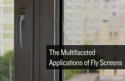 The Multifaceted Applications of Fly Screens